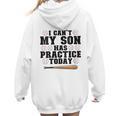 I Can't My Son Has Practice Today Baseball Mom Women Hoodie Back Print