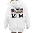 My Favorite Son Calls Me Mom Baseball Mom Women Hoodie Back Print My Favorite Son Calls Me Mom Baseball Mom Women Hoodie Back Print