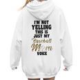 I'm Not Yelling This Is Just My Baseball Mom Voice Baseball Women Hoodie Back Print I'm Not Yelling This Is Just My Baseball Mom Voice Baseball Women Hoodie Back Print