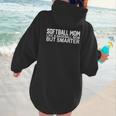FUNNY Softball Mom Like A Baseball Mom But Smarter Women Hoodie Back Print FUNNY Softball Mom Like A Baseball Mom But Smarter Women Hoodie Back Print