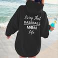 Living That Baseball Mom Life Women Hoodie Back Print