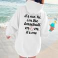 Baseball Mom It's Me Hi It's Me I'm The Baseball Mom Women Hoodie Back Print