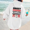 Crazy Proud Always Loud Baseball Mom Saying Premium Women Hoodie Back Print