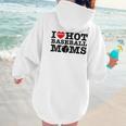 I Love Hot Baseball Moms Heart Sport Fan For Women Men Women Hoodie Back Print I Love Hot Baseball Moms Heart Sport Fan For Women Men Women Hoodie Back Print