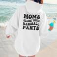 Moms Against Baseball Pants Baseball Mom Cool Women Hoodie Back Print