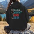 Mama Mommy Mom Bruh Baseball Mom Lover Mother's Day Women Hoodie Back Print