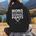 Moms Against Baseball Pants Baseball Mom Mother's Day Women Hoodie Back Print