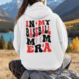 In My Baseball Mom Era Groovy Mom Women Hoodie Back Print In My Baseball Mom Era Groovy Mom Women Hoodie Back Print