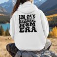 In My Baseball Mom Era Mom Life Game Day Vibes Mama Women Hoodie Back Print In My Baseball Mom Era Mom Life Game Day Vibes Mama Women Hoodie Back Print
