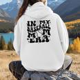 In My Baseball Mom Era Retro Groovy Sports Parent Women Hoodie Back Print In My Baseball Mom Era Retro Groovy Sports Parent Women Hoodie Back Print