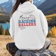 Busy Raising Ballers Retro Groovy Baseball Mom Outfit Women Hoodie Back Print Busy Raising Ballers Retro Groovy Baseball Mom Outfit Women Hoodie Back Print