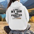 I Can't My Son Has Practice Today Baseball Mom Women Hoodie Back Print