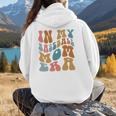 Groovy In My Baseball Mom Era Softball Game Day Women Hoodie Back Print Groovy In My Baseball Mom Era Softball Game Day Women Hoodie Back Print