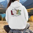 For The Love Of The Game Day Baseball Mom Cheering Lovers Women Hoodie Back Print