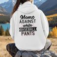 Moms Against White Baseball Pants Quote For a Baseball Mom Women Hoodie Back Print Moms Against White Baseball Pants Quote For a Baseball Mom Women Hoodie Back Print