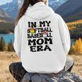 In My Softball Baseball Mom Era Retro Groovy Mom Of Both Women Hoodie Back Print In My Softball Baseball Mom Era Retro Groovy Mom Of Both Women Hoodie Back Print