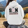 My Son Plays Baseball Nothing Scares Me Baseball Mom Women Hoodie Back Print