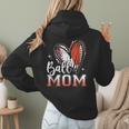 Ball Mom Football Baseball Mom Women Hoodie Back Print Ball Mom Football Baseball Mom Women Hoodie Back Print