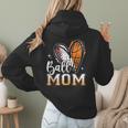 Ball Mom Heart Basketball Baseball Mom Women Hoodie Back Print Ball Mom Heart Basketball Baseball Mom Women Hoodie Back Print