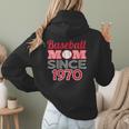 Baseball Mom Since 1970 Women Hoodie Back Print Baseball Mom Since 1970 Women Hoodie Back Print