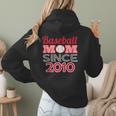 Baseball Mom Since 2010 Women Hoodie Back Print Baseball Mom Since 2010 Women Hoodie Back Print