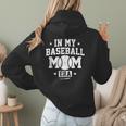 In My Baseball Mom Era Cool Mommy Women Hoodie Back Print In My Baseball Mom Era Cool Mommy Women Hoodie Back Print