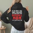 What Your Baseball Mom Told You The First Time Baseball Women Hoodie Back Print