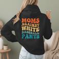 Baseball Moms Against Baseball Pants Groovy Softball Women Hoodie Back Print Baseball Moms Against Baseball Pants Groovy Softball Women Hoodie Back Print