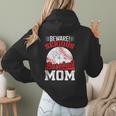 Beware Serious Baseball Mom Game Cheerleading Family Women Hoodie Back Print
