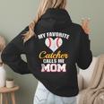 My Favorite Catcher Calls Me Mom Catcher Baseball Mom Heart Women Hoodie Back Print My Favorite Catcher Calls Me Mom Catcher Baseball Mom Heart Women Hoodie Back Print