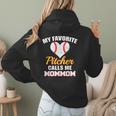 My Favorite Pitcher Calls Me MomMom Pitcher Baseball Mom Mom Women Hoodie Back Print