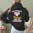 My Favorite Players Call Me MomMom Baseball Mom Mom Women Hoodie Back Print My Favorite Players Call Me MomMom Baseball Mom Mom Women Hoodie Back Print