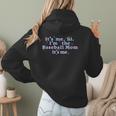 It's Me Hi I'm The Baseball Mom It's Me For Women Women Hoodie Back Print