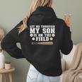 Let Me Through My Son Is Out The Field Baseball Mom Women Hoodie Back Print