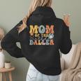 Mom Of The Birthday Baller Groovy Baseball Mom Women Hoodie Back Print Mom Of The Birthday Baller Groovy Baseball Mom Women Hoodie Back Print