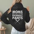 Moms Against Baseball Pants Baseball Mom Mother's Day Women Hoodie Back Print