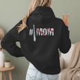 Number One Baseball Mom For Mothers Day Baseball Mommy Women Hoodie Back Print Number One Baseball Mom For Mothers Day Baseball Mommy Women Hoodie Back Print