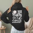 He Plays She Dances Mom Of Both Dancing And Baseball Mom Women Hoodie Back Print He Plays She Dances Mom Of Both Dancing And Baseball Mom Women Hoodie Back Print