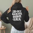 In My Senior Mom Era Class Of 2024 Groovy Baseball Mom Life Women Hoodie Back Print In My Senior Mom Era Class Of 2024 Groovy Baseball Mom Life Women Hoodie Back Print