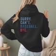 Sorry Can't Baseball Bye Baseball Mom Men Women Kids Women Hoodie Back Print