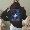 In My T-Ball Mom Era Baseball Mom Groovy Mother's Day Women Hoodie Back Print In My T-Ball Mom Era Baseball Mom Groovy Mother's Day Women Hoodie Back Print