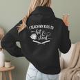 I Teach My Kids To Hit And Steal Baseball Mom Women Hoodie Back Print I Teach My Kids To Hit And Steal Baseball Mom Women Hoodie Back Print