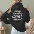 Using Baseball Mom Words Swearing Baseball Mom Sweary Women Hoodie Back Print