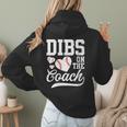 Womens Dibs On The Coach Coach's Wife Quote Baseball Mom Women Hoodie Back Print Womens Dibs On The Coach Coach's Wife Quote Baseball Mom Women Hoodie Back Print