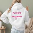Baseball Players Have The Prettiest Moms Baseball Moms Women Hoodie Back Print Baseball Players Have The Prettiest Moms Baseball Moms Women Hoodie Back Print