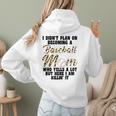 I Didn't Plan On Becoming a Baseball Mom Baseball Women Hoodie Back Print