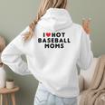 I Love Hot Baseball Moms Red Heart Women Hoodie Back Print I Love Hot Baseball Moms Red Heart Women Hoodie Back Print