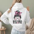 In October We Wear Pink Baseball Mom Messy Bun Breast Cancer Women Hoodie Back Print