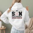 My Son Plays Baseball Nothing Scares Me Baseball Mom Women Hoodie Back Print