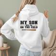 My Son Will Be On The Field Baseball Mom Women Hoodie Back Print My Son Will Be On The Field Baseball Mom Women Hoodie Back Print